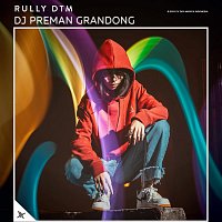 Rully Dtm – DJ Preman Grandong