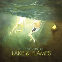 The Car Is On Fire – Lake & Flames