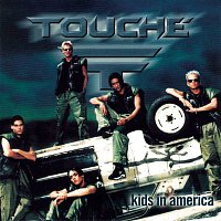 Touche – Kids In America