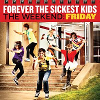 Forever The Sickest Kids – The Weekend: Friday