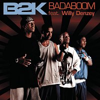 B2K – Badaboom