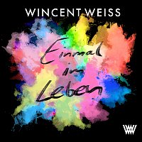 Wincent Weiss – Einmal im Leben