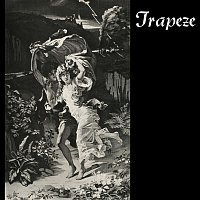 Trapeze – Trapeze (Deluxe Edition)