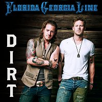 Florida Georgia Line – Dirt