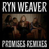 Ryn Weaver – Promises [Remixes]