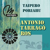 Antonio Tarragó Ros – Taipero Poriahu