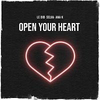 Le Dib, Selva, Ana K – Open Your Heart