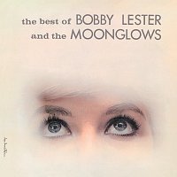 The Moonglows – The Best Of Bobby Lester And The Moonglows