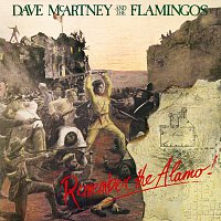 Dave McArtney And The Flamingos – Remember The Alamo!
