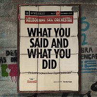 Melbourne Ska Orchestra – What You Said And What You Did
