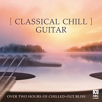 Různí interpreti – Classical Chill: Guitar