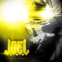 J.O.E.L – Make a change