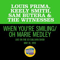 When You're Smiling/Oh Marie [Medley/Live On The Ed Sullivan Show, May 10, 1959]