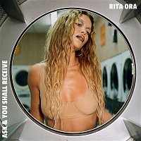 Rita Ora – Ask & You Shall Receive