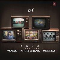 PH, Yanga, Khuli Chana, Moneoa – Soko [Radio Edit]