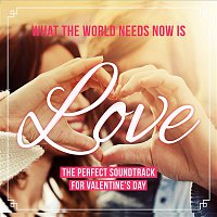 Přední strana obalu CD What the World Needs Now Is LOVE