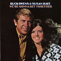 Buck Owens & Susan Raye – We're Gonna Get Together