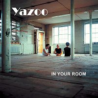 Yazoo – In Your Room