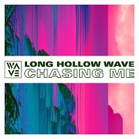 Long Hollow Wave – Chasing Me