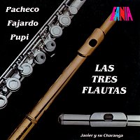Johnny Pacheco, Pupi Legarreta, José Fajardo, Javier Vázquez y su Charanga – Las Tres Flautas