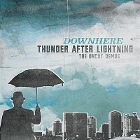 Downhere – Thunder After Lightning- The Uncut Demos