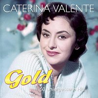 Caterina Valente, Silvio Francesco, Peter Alexander – Gold - 50 unvergessene Hits