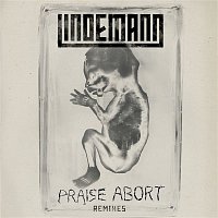Lindemann – Praise Abort (Remix Bundle)
