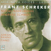 Noemi Nadelmann, Adrian Baianu – Arte Nova Voices-Lieder: Schreker