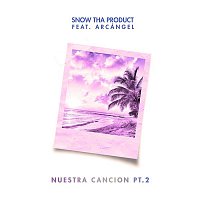 Snow Tha Product – Nuestra Cancion Pt. 2 (feat. Arcángel)