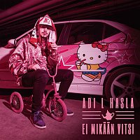 Adi L Hasla – Ei mikaan vitsi