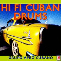 Grupo Afrocubano – Hi Fi Cuban Drums