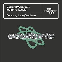 Runaway Love (feat. Lasala) [Remixes]