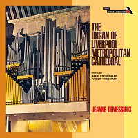 Jeanne Demessieux – Jeanne Demessieux - The Decca Legacy [Vol. 7: Jeanne Demessieux at the Liverpool Metropolitan Cathedral]