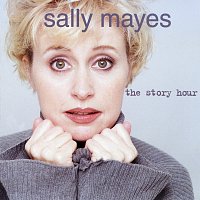 Sally Mayes – The Story Hour