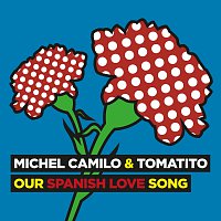 Michel Camilo, Tomatito – Our Spanish Love Song