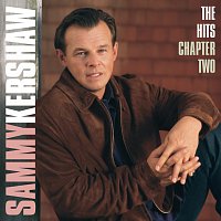 Sammy Kershaw – The Hits Chapter Two