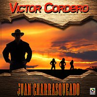 Victor Cordero – Juan Charrasqueado