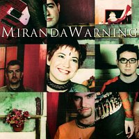 Miranda Warning – Miranda Warning