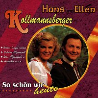 Hans und Ellen Kollmannsberger – So schon wie heute