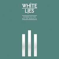 White Lies – Songs In The Key Of Death: Pt. III