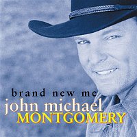 John Michael Montgomery – Brand New Me