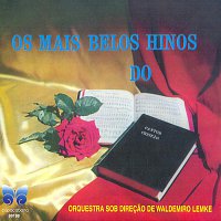 Orquestra Sob Direcao De Waldemiro Lemke – Os Mais Belos Hinos Do "Cantor Cristao"