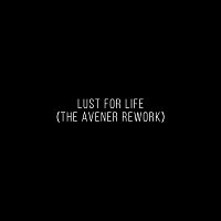 Lust For Life [The Avener Rework]