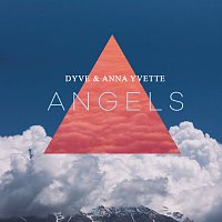 Dyve, Anna Yvette – Angels [Extended Mix]
