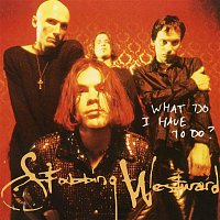 Stabbing Westward – What Do I Have To Do?