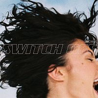 EVAN GIIA – Switch Off