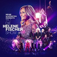 Přední strana obalu CD Die Helene Fischer Show - Meine schonsten Momente (Vol. 1)