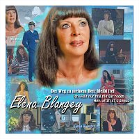 Elena Blangey – Der Weg zu meinem Herz bleibt frei