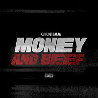 Ghostbalaa – Money and Beef