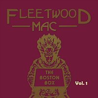 Fleetwood Mac – The Boston Box, Vol. 1 (Live)
